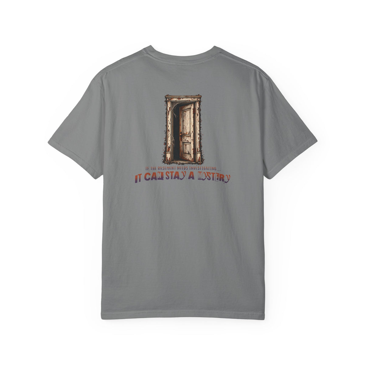 "It Can Stay a Mystery" Tee