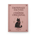Emotionally Haunted Hardcover Journal