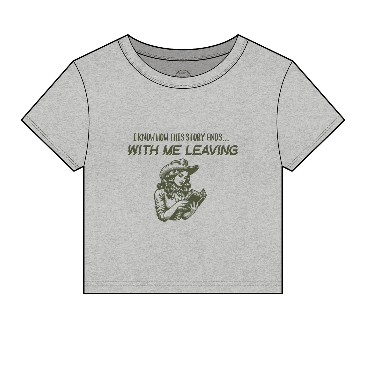 "I Know How This Story Ends... With Me Leaving" Graphic Tee