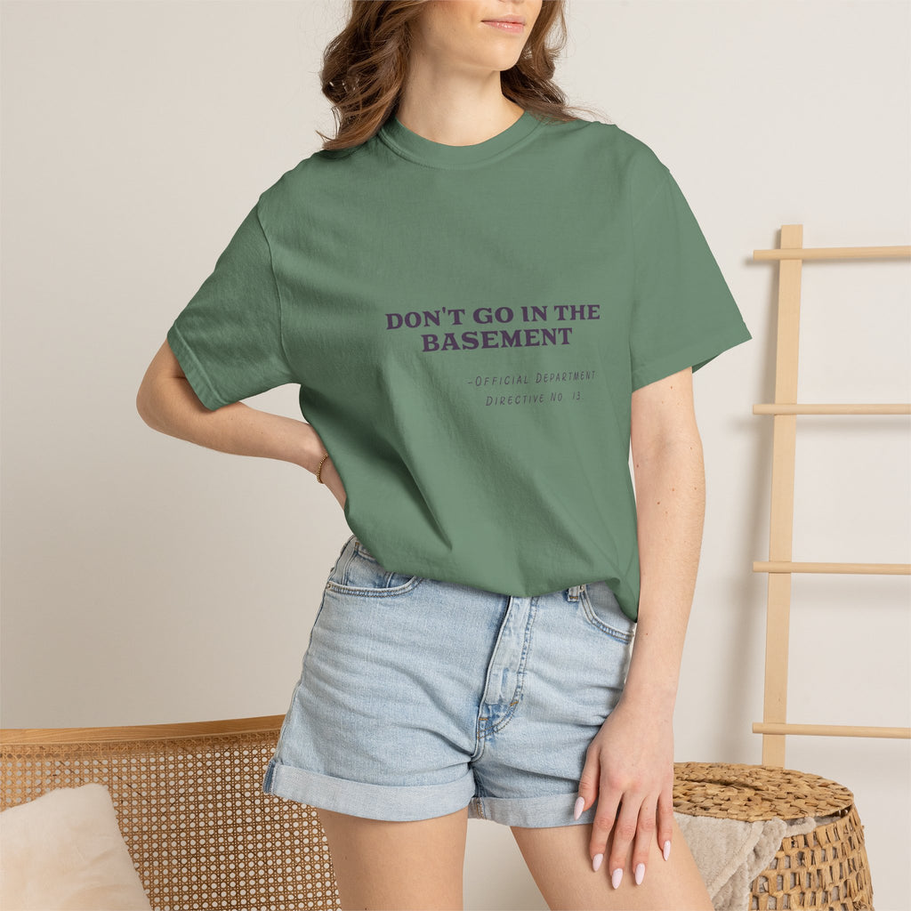 Don't Go In The Basement Tee