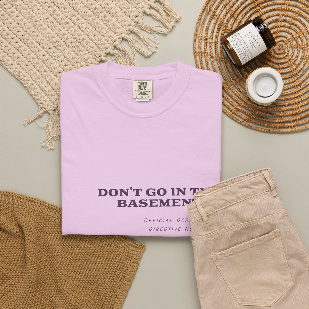 Don't Go In The Basement Tee