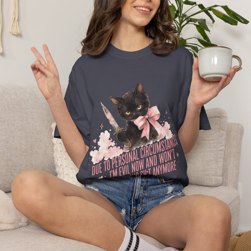 "Due to Personal Circumstances I'm Evil Now" Graphic Tee