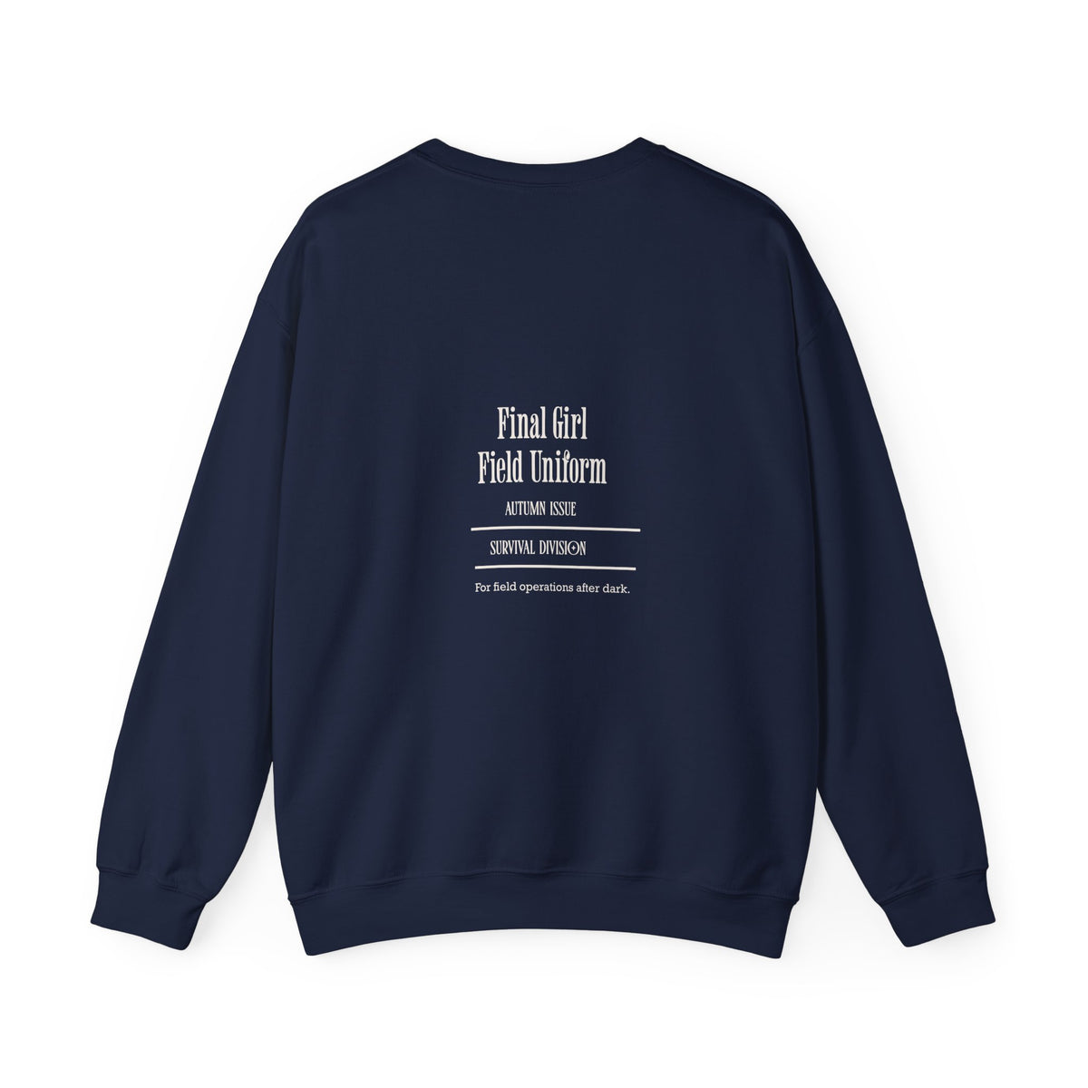 Crewneck Sweatshirt — “Final Girl Field Uniform” Graphic Pullover