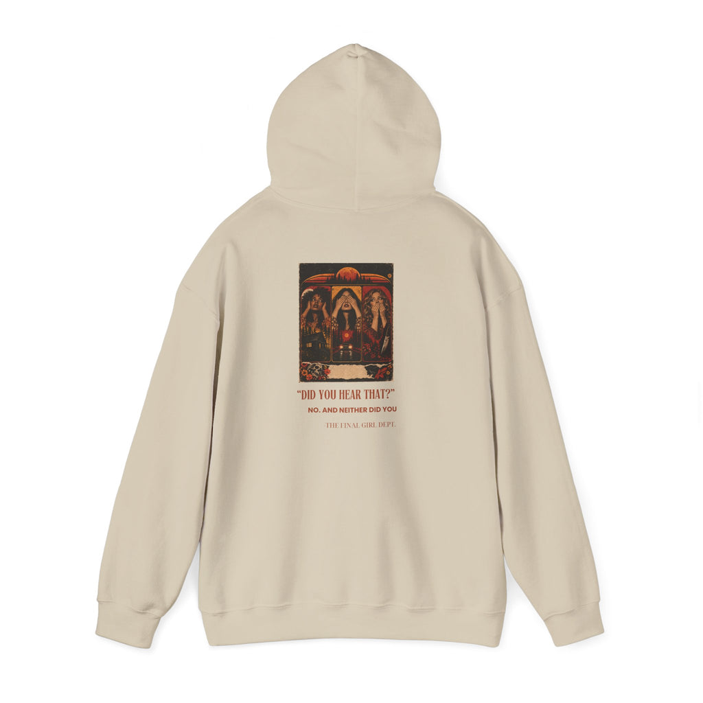 Did You hear that? Hoodie