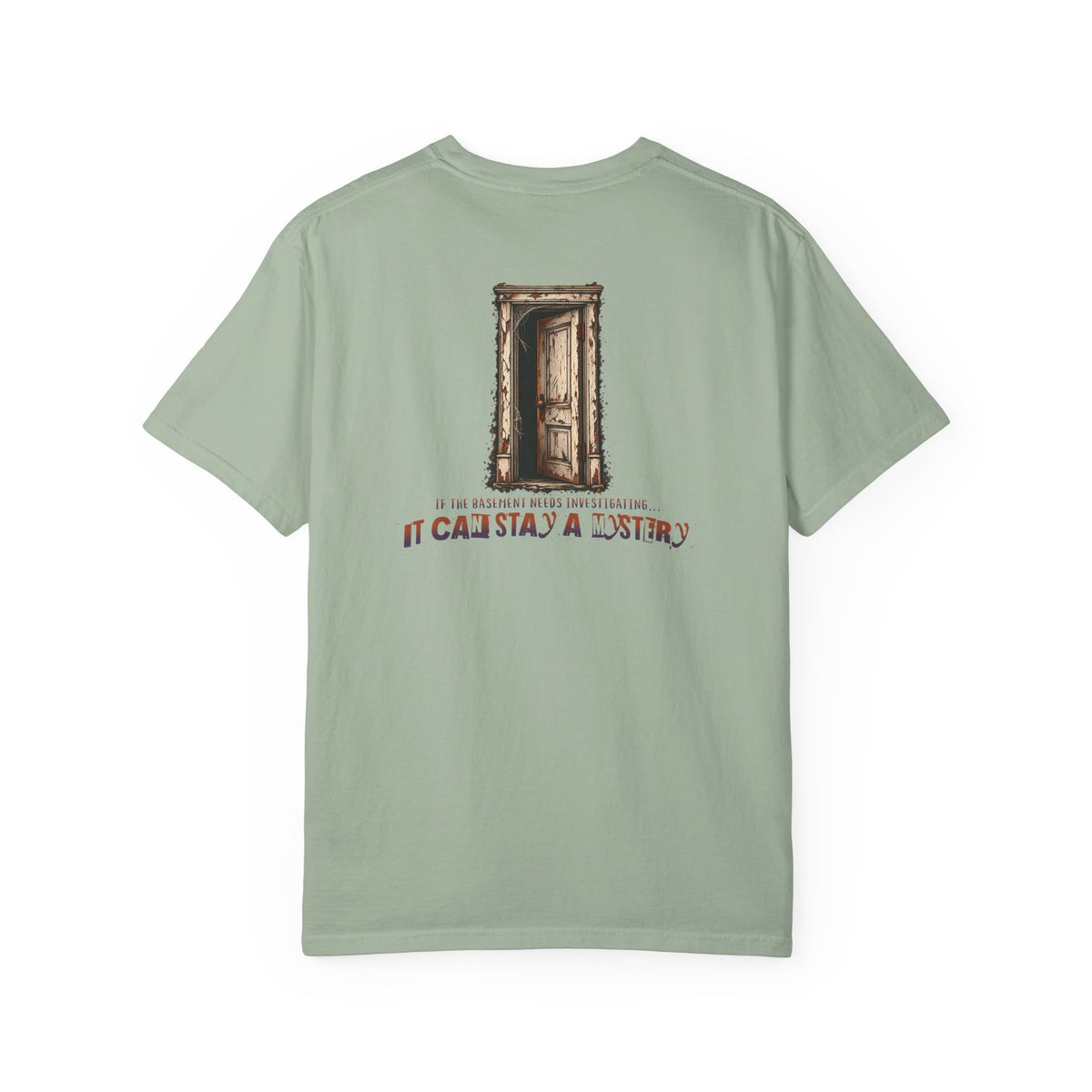 "It Can Stay a Mystery" Tee