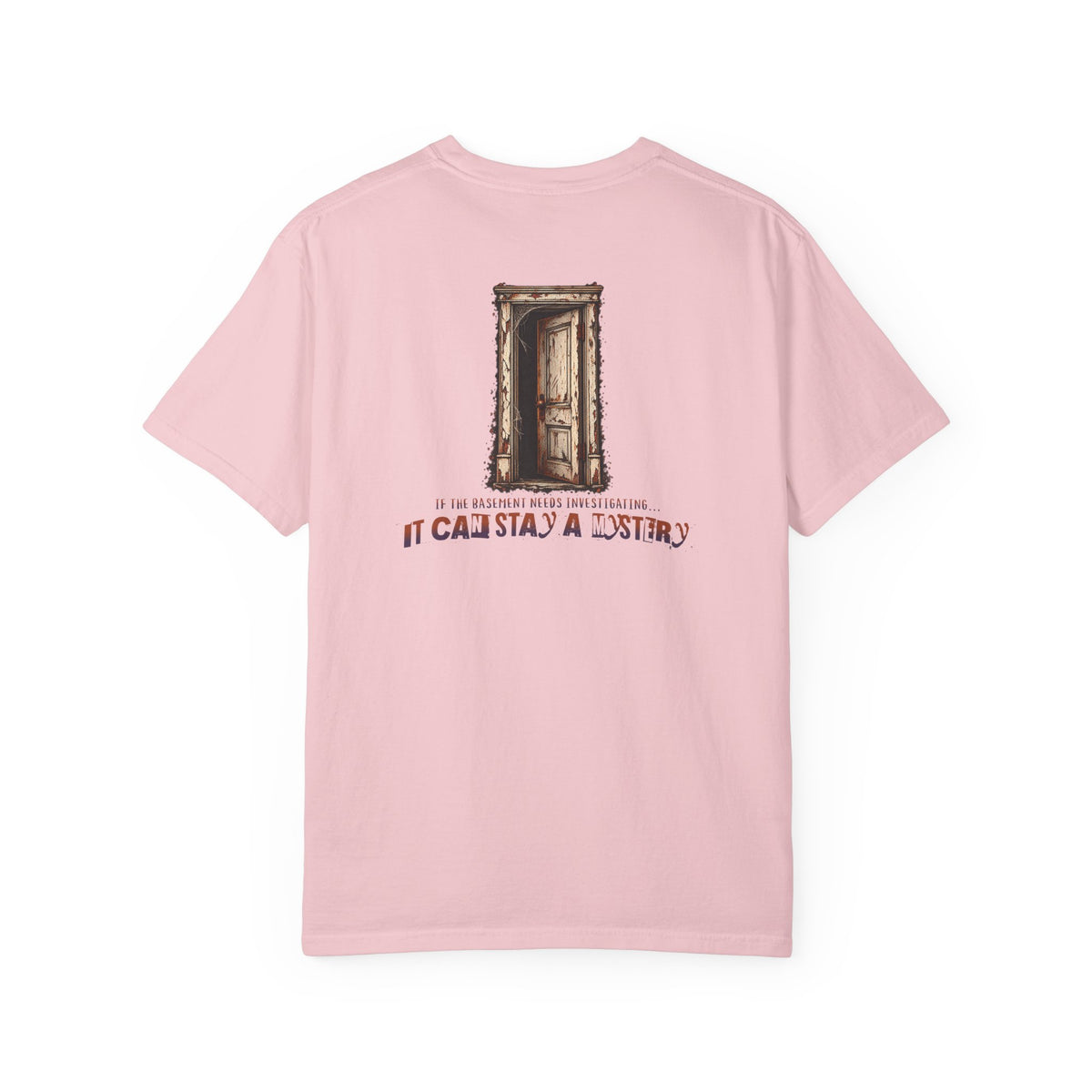"It Can Stay a Mystery" Tee