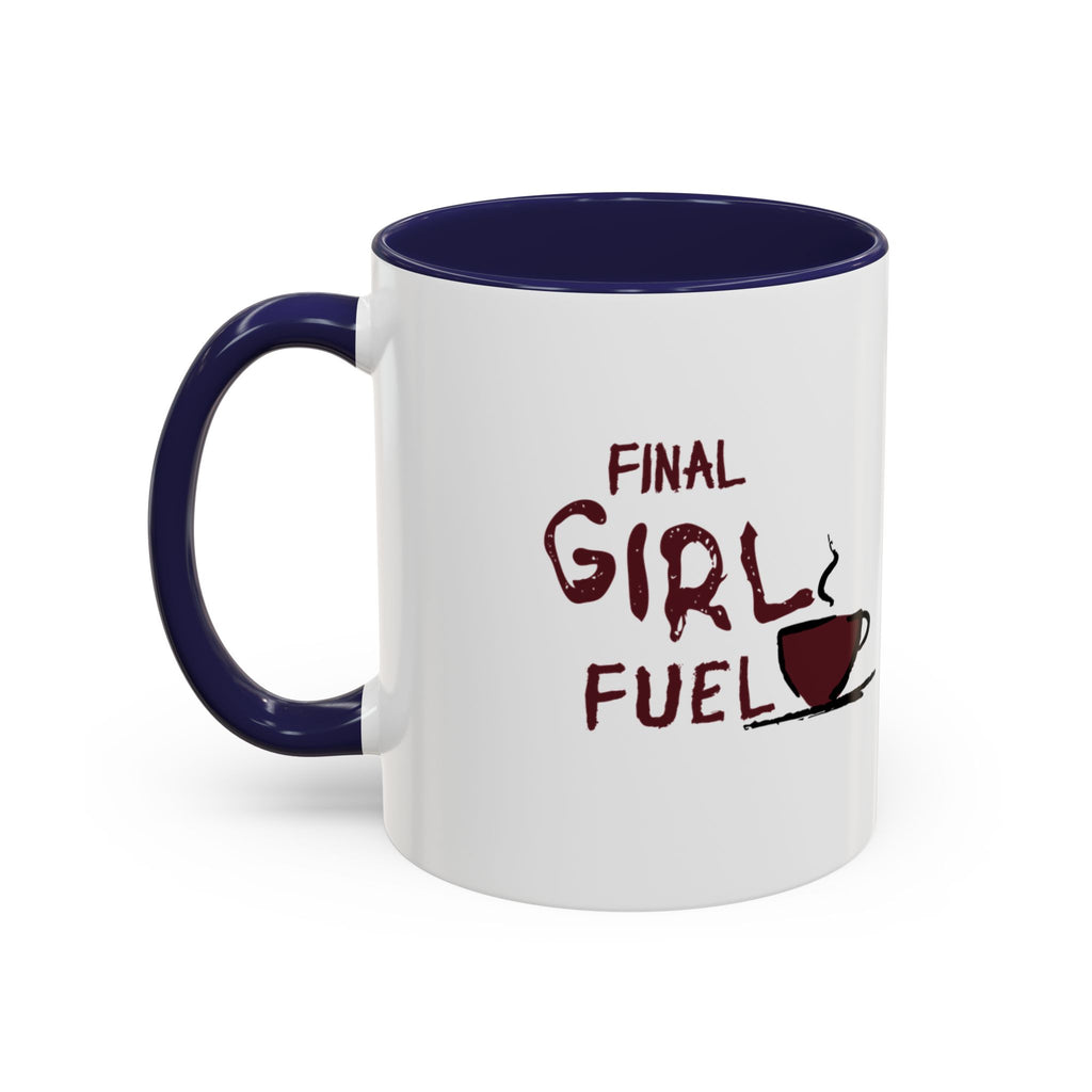 Final Girl Fuel Coffee Mug