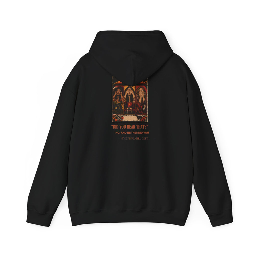 Did You hear that? Hoodie